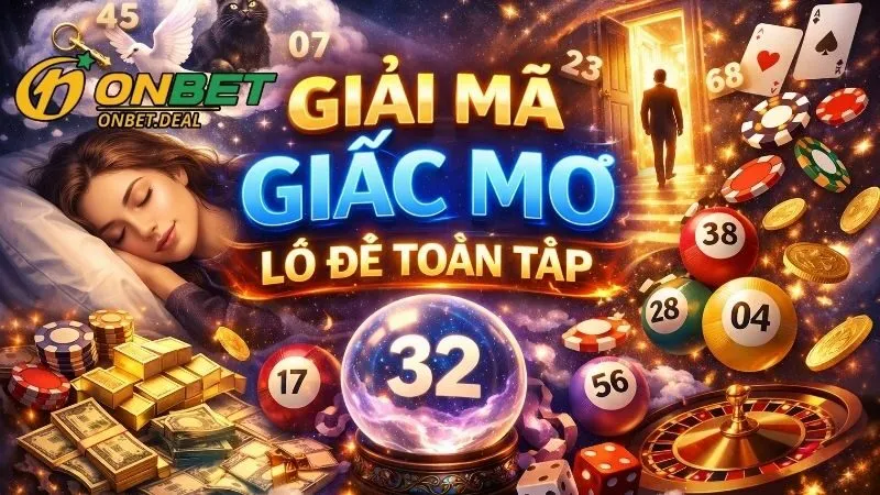 Các nhóm giấc mơ phổ biến và bộ số tương ứng tại Onbet