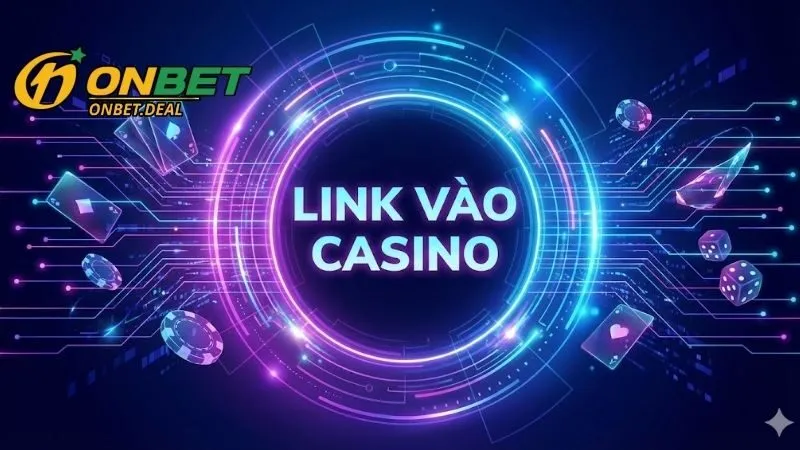 Tổng hợp danh sách link vào Onbet mới nhất 2026 không bị chặn