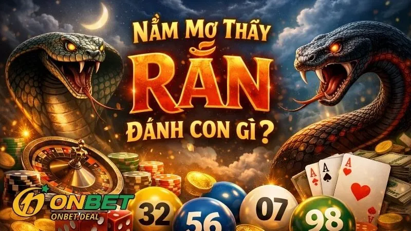 Tại sao nên chọn sảnh Xổ số Onbet để chốt số giấc mơ?